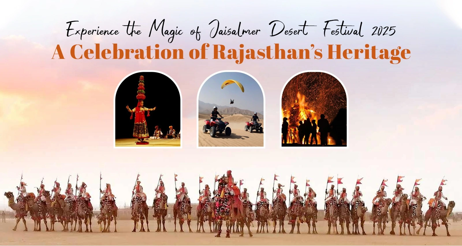Experience the Magic of Jaisalmer Desert Festival 2025: A Celebration of Rajasthan’s Heritage