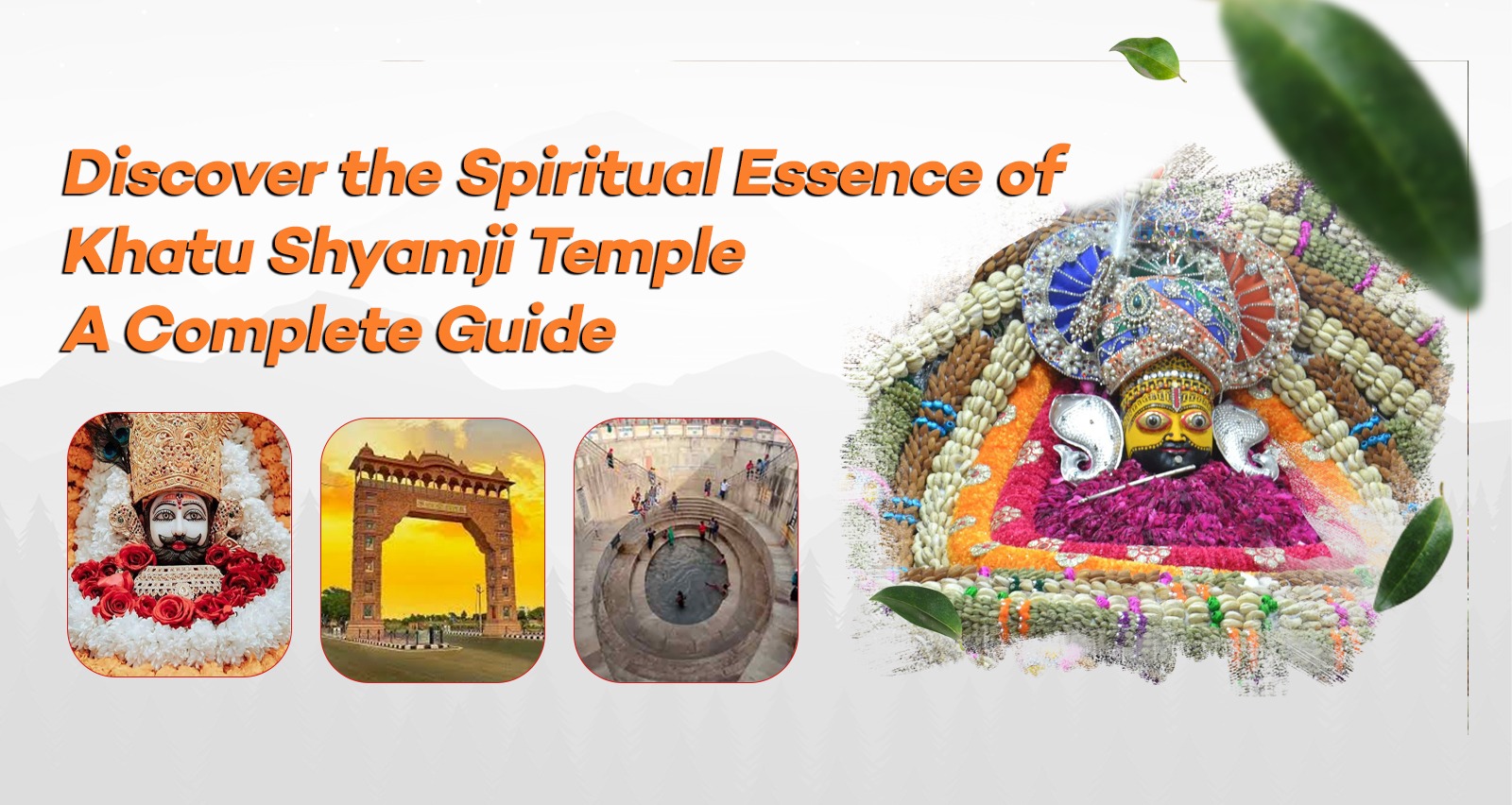 Discover the Spiritual Essence of Khatu Shyamji Temple: A Complete Guide